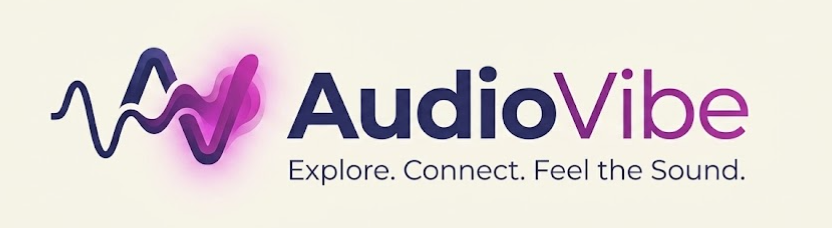 AudioVibe — Explore. Connect. Feel the Sound.